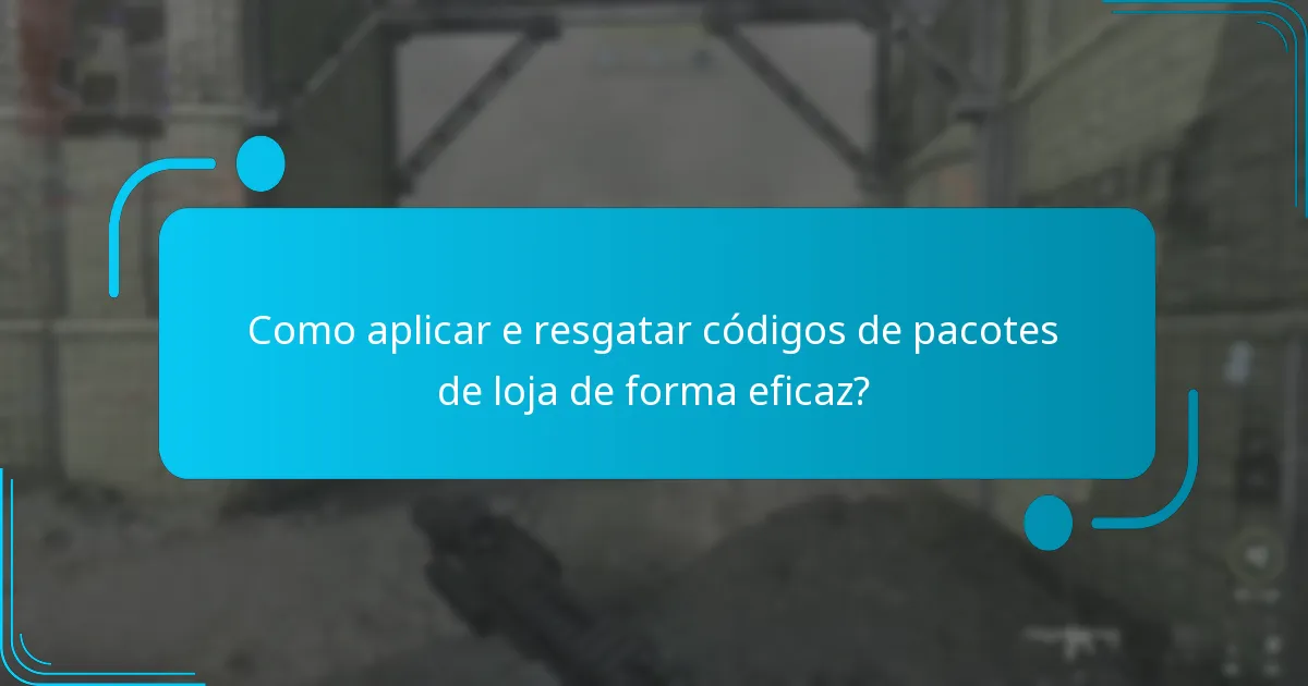 Que ofertas especiais podem ser acessadas com códigos de pacotes de loja?
