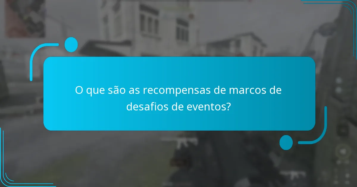 Que recompensas podem os jogadores ganhar em cada marco?