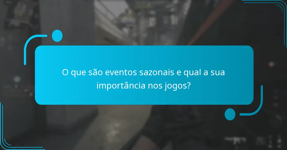 Quando ocorrem os eventos sazonais?