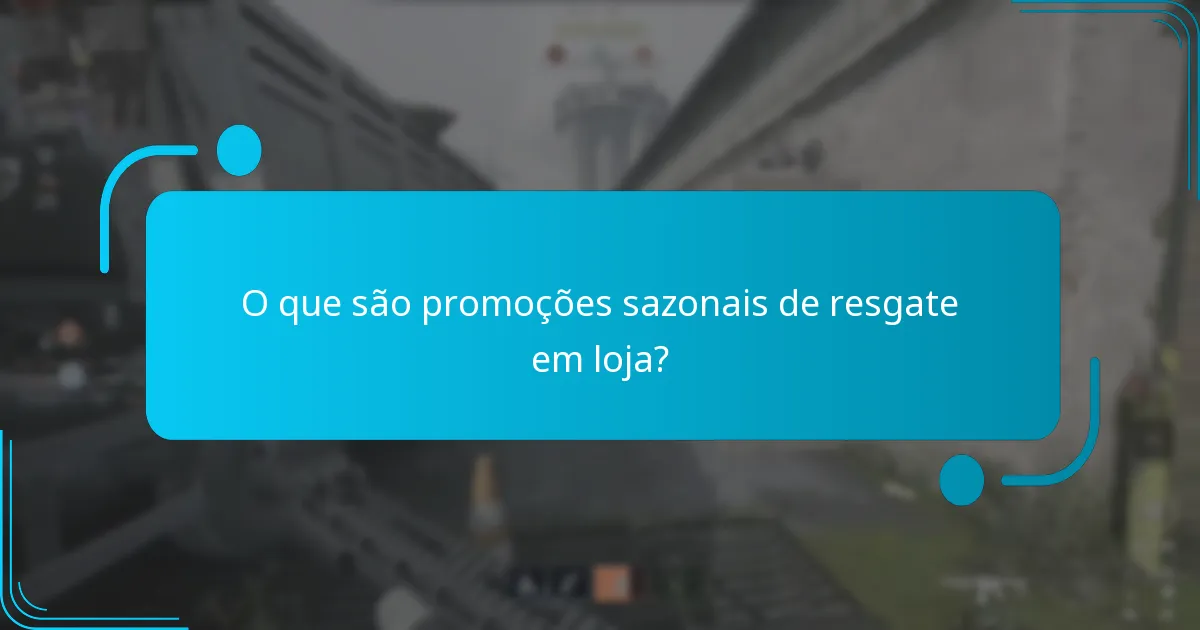 Quando ocorrem tipicamente as promoções sazonais?