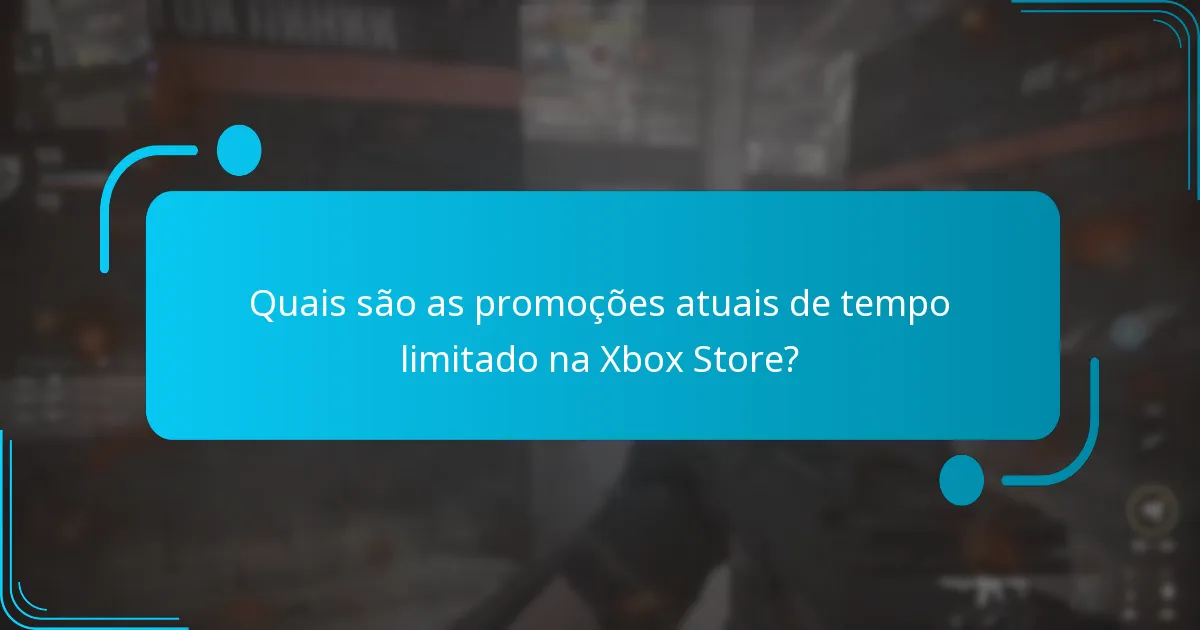 Quais são as experiências dos utilizadores com as promoções da Xbox Store?